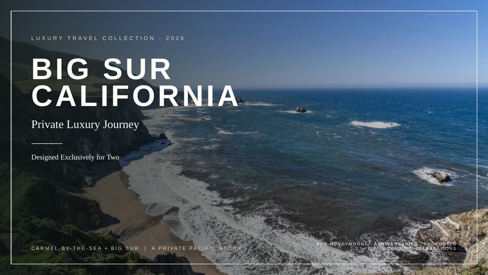 Big Sur · Private Pacific Coast Romance